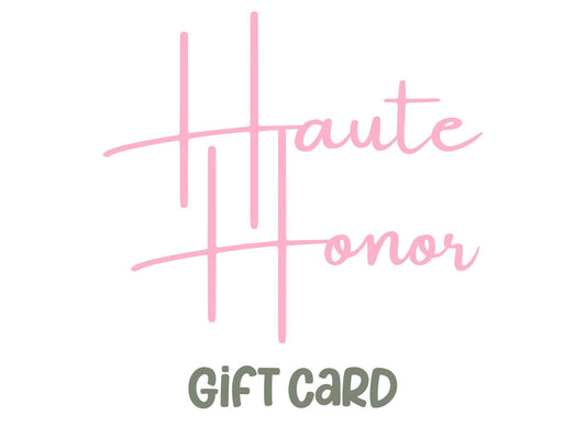 Haute Honor Gift Card - Haute Honor$10.00color